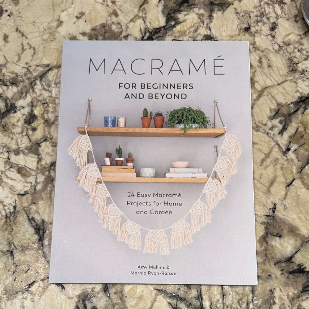 Macramé for Beginners and Beyond Book